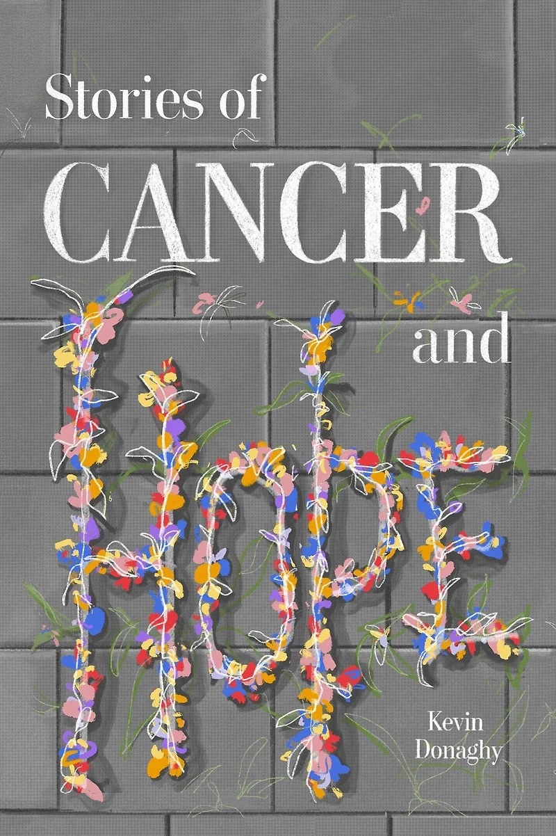 Stories of Cancer and Hope