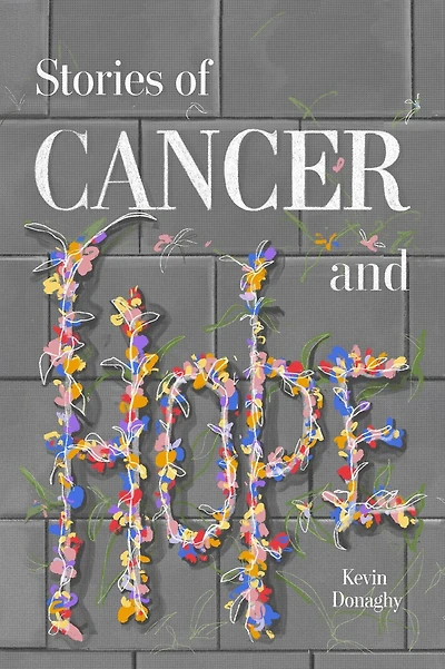 Stories of Cancer and Hope
