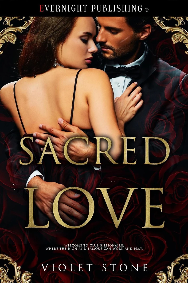 Sacred Love (Club Billionaire, #2)