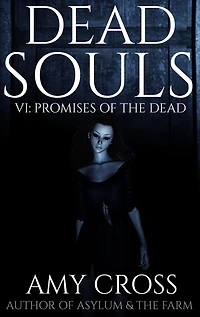 Promises of the Dead (Dead Souls, #6)