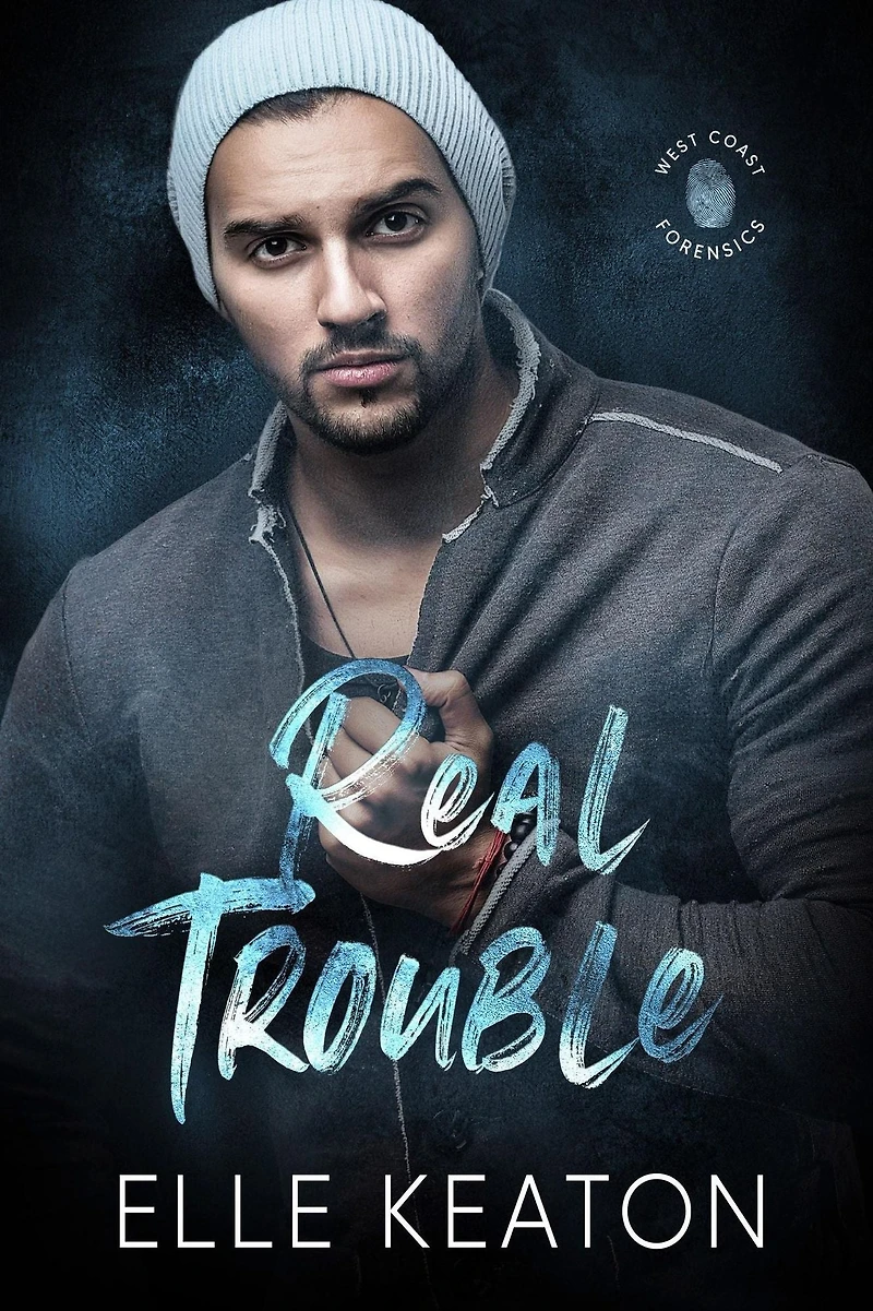 Real Trouble (West Coast Forensics, #1)
