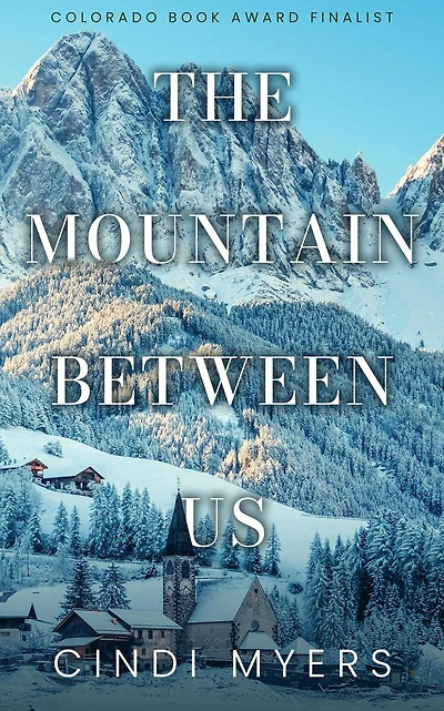 The Mountain Between Us (Eureka, Colorado, #2)