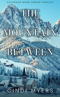 The Mountain Between Us (Eureka, Colorado, #2)
