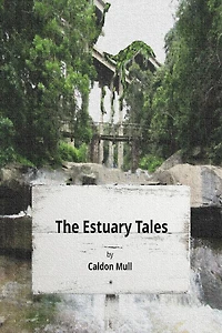 The Estuary Tales (Sol Senate Cycle - Future History, #1)