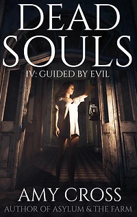 Guided by Evil (Dead Souls, #4)