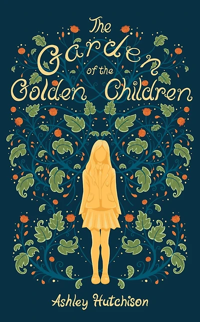 The Garden of the Golden Children (The Everwhere Chronicles, #1)
