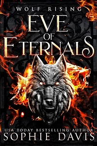 Wolf Rising (Eve of Eternals, #1)