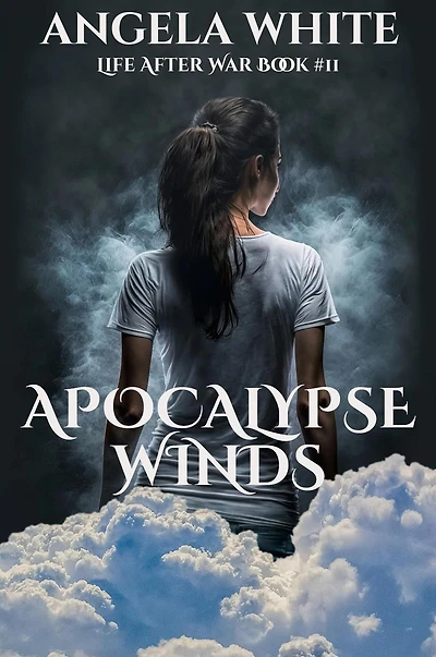 Apocalypse Winds (Life After War, #11)