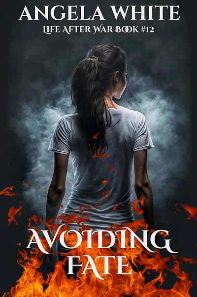 Avoiding Fate (Life After War, #12)