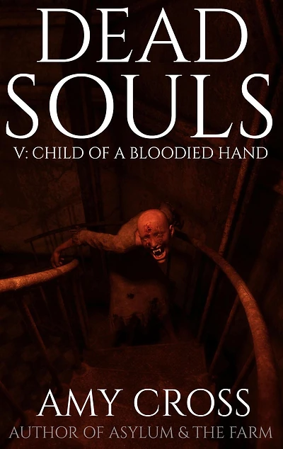 Child of a Bloodied Hand (Dead Souls, #5)