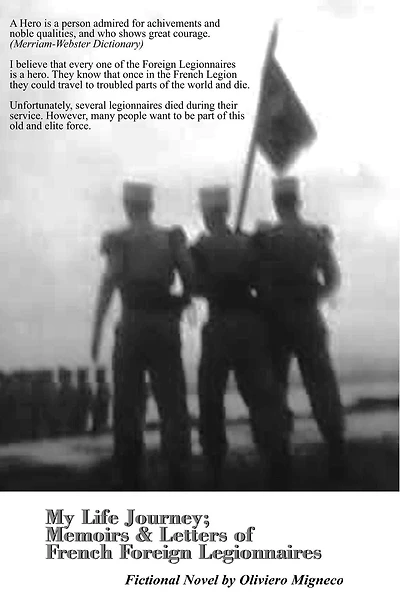 My Life Journey: Memoirs and Letters of French Foreign Legionnaires