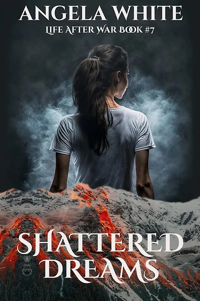 Shattered Dreams (Life After War, #7)