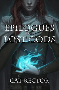 Epilogues for Lost Gods