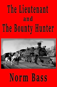 The Lieutenant and the Bounty Hunter (The Bounty Hunters, #2)