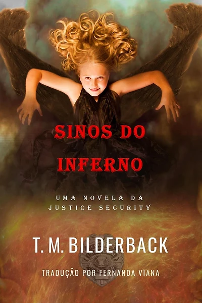 Sinos Do Inferno - Uma Novela Da Justice Security