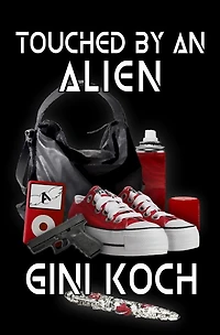 Touched by an Alien (Katherine "Kitty" Katt Series #1)