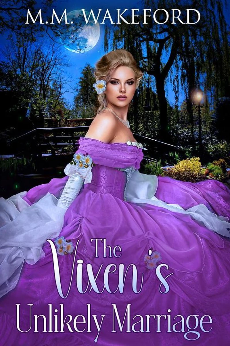 The Vixen's Unlikely Marriage: A Historical Marriage of Convenience Romance