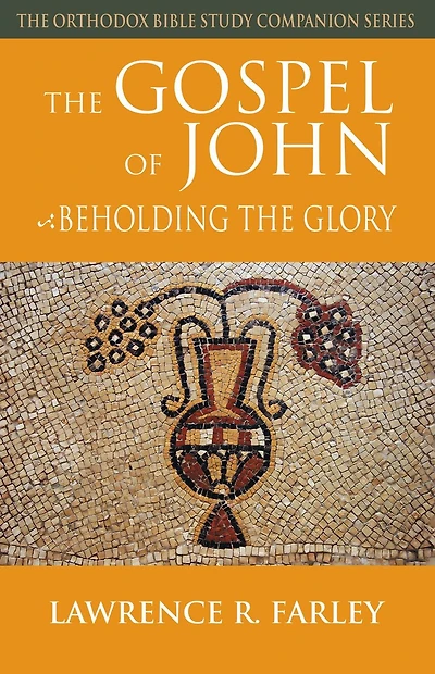 the Gospel of John: Beholding Glory
