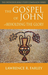 the Gospel of John: Beholding Glory