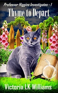 Thyme to Depart: Retirement can be Dangerous, A Cozy Cat Mystery