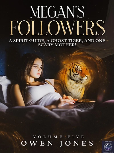 Megan's Followers: A Spirit Guide, Ghost Tiger, And One Scary Mother!