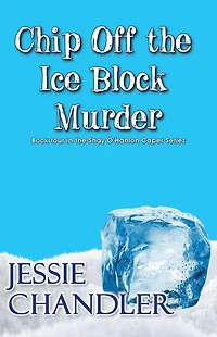 Chip Off the Ice Block Murder