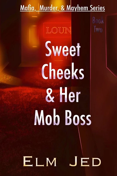 Sweet Cheeks & Her Mob Boss