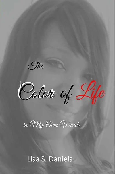 The Color of Life My Own Words