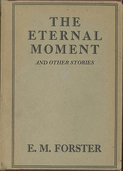 The Eternal Moment and Other Stories