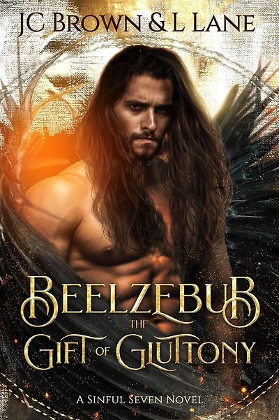 Beelzebub the Gift of Gluttony: A Sinful Seven Novel