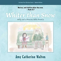 Whiter than Snow: Nelly and a Precious Bible Promise