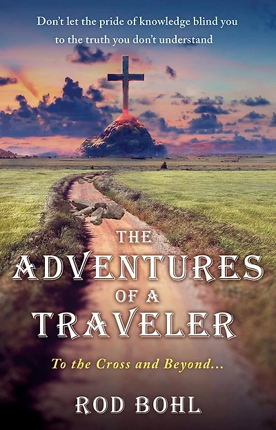 the Adventures of a Traveler: To Cross and Beyond...
