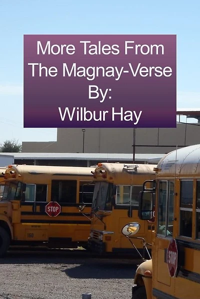 More Tales From The Magnay-Verse