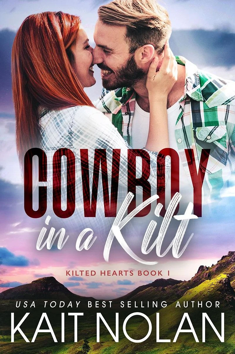 Cowboy A Kilt: Fish Out of Water, Marriage Convenience Small Town Romance