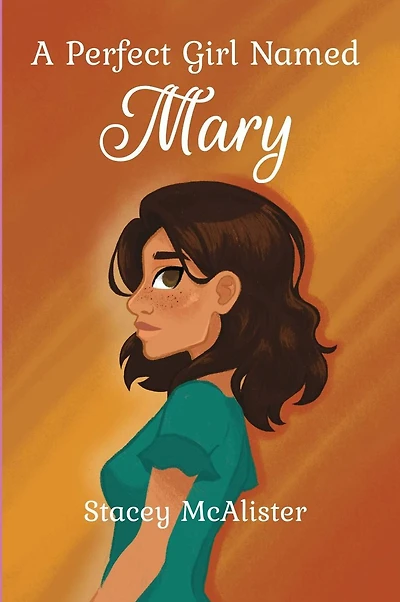 A Perfect Girl Named Mary
