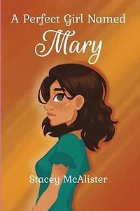 A Perfect Girl Named Mary