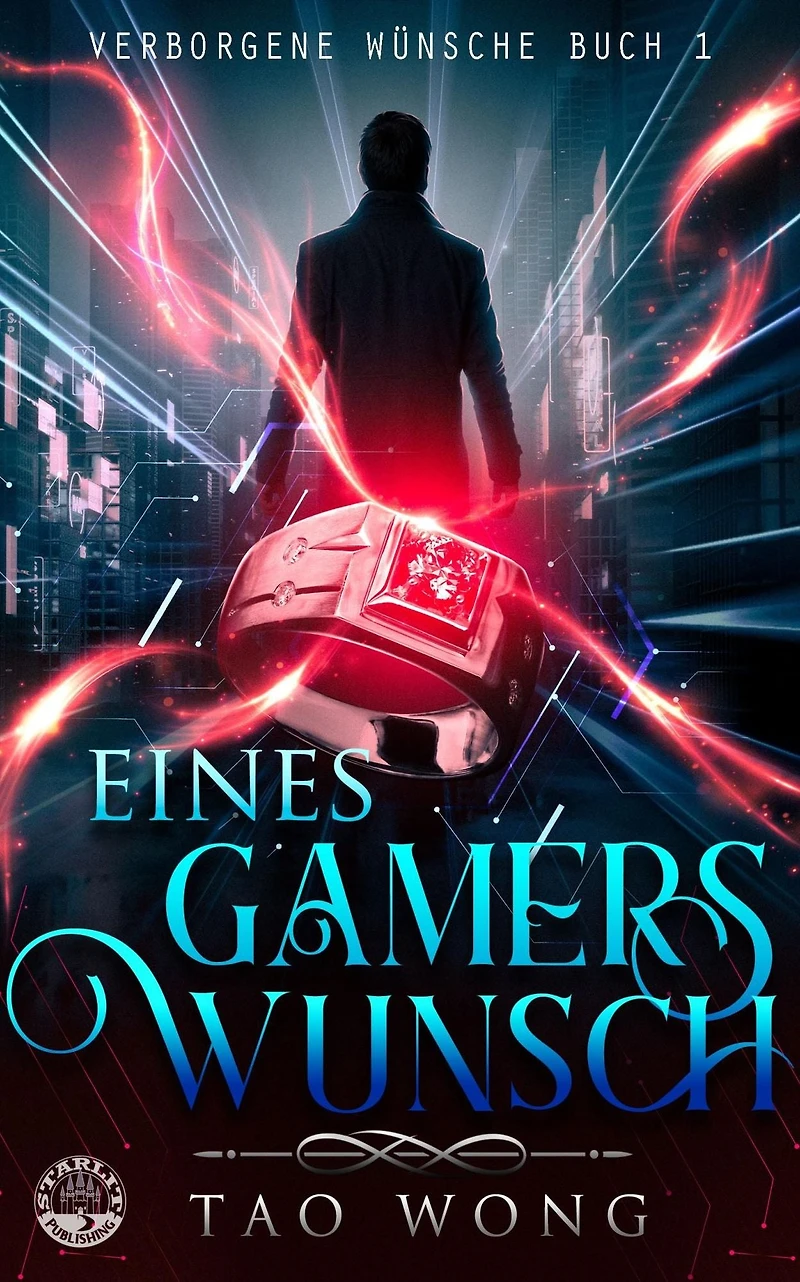 Eines Gamers Wunsch: Eine LitRPG Urban Fantasie