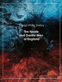 The Noble and Gentle Men of England