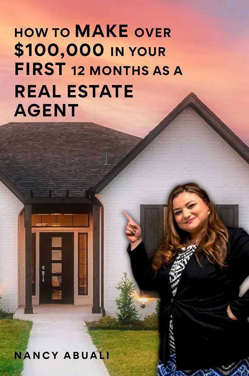How to Make Over $100,000 Your First 12 Months as a Real Estate Agent!