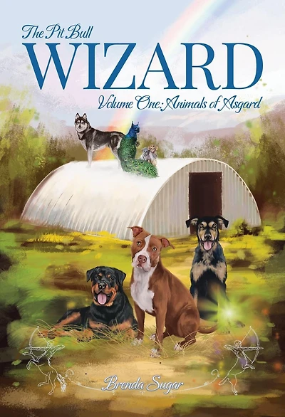 The Pit Bull Wizard: Volume One: Animals of Asgard