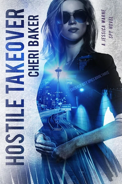 Hostile Takeover: A Jessica Warne Spy Novel