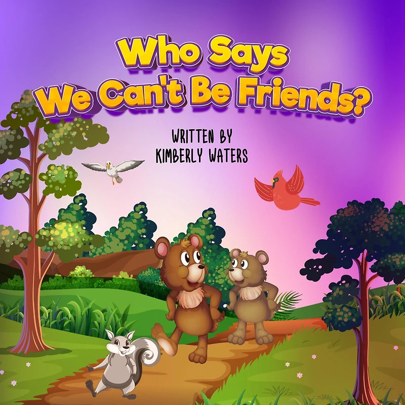 WHO SAYS WE CAN'T BE FRIENDS?