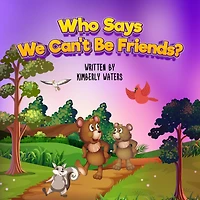 WHO SAYS WE CAN'T BE FRIENDS?