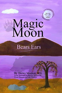 Magic Moon: Bears Ears (Vol. 5):
