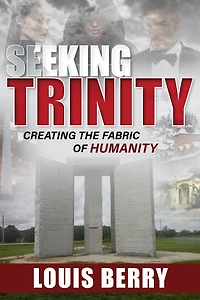 Seeking Trinity: Creating the Fabric of Humanity