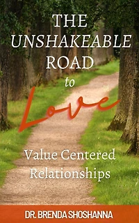 The Unshakeable Road to Love