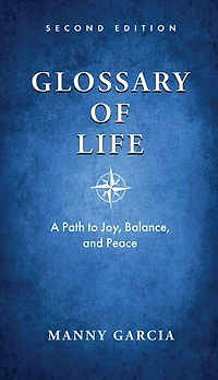 Glossary of Life: A Path to Joy, Balance, and Peace