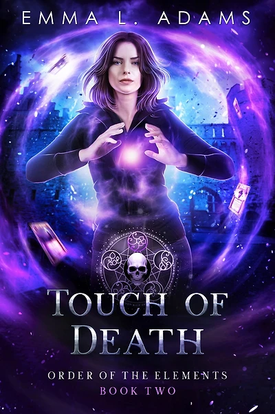 Touch of Death: (Order the Elements #2)