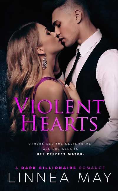 Violent Hearts: A Dark Billionaire Romance