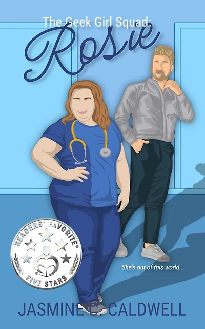 The Geek Girl Squad: Rosie: A Nerdy Medical Romance